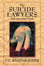 The Suicide Lawyers - Exposing Lethal Secrets